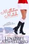 [No Match for Love 06] • Mistletoe Match